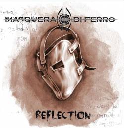 Masquera Di Ferro : Reflection